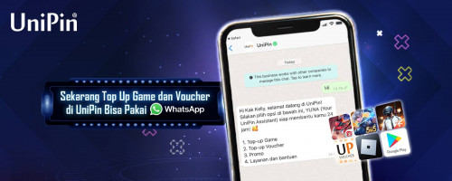 Sekarang Top Up Game dan Voucher di UniPin bisa pakai WhatsApp!